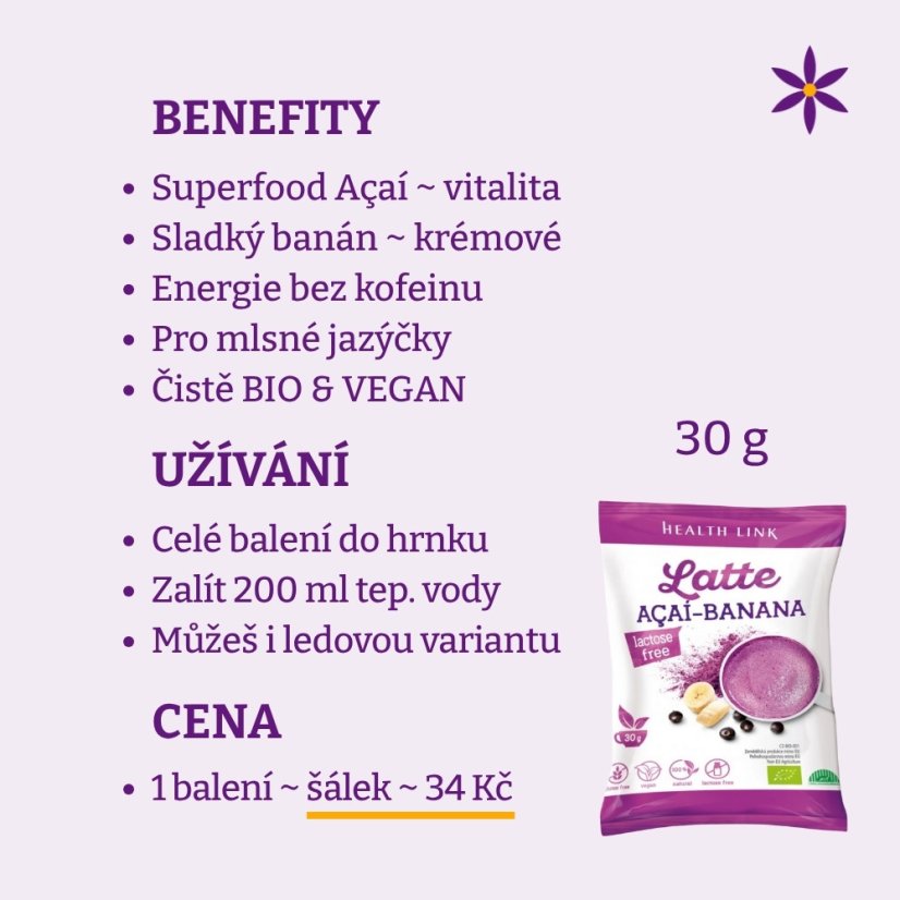 Acaí + banán ~ latte vegan BIO nápoj ~ pro mlsálky - Hmotnost: 30 g